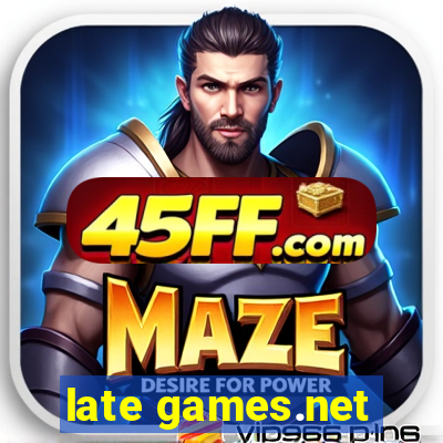 late games.net